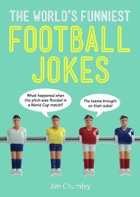 World's Funniest Football Jokes -  Jim Chumley
