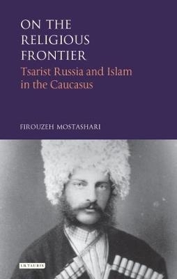 On the Religious Frontier -  Firouzeh Mostashari