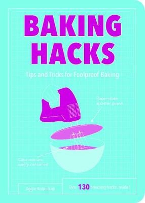 Baking Hacks -  Aggie Robertson