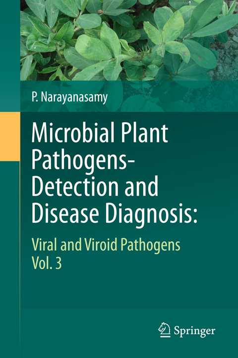 Microbial Plant Pathogens-Detection and Disease Diagnosis: - P. Narayanasamy