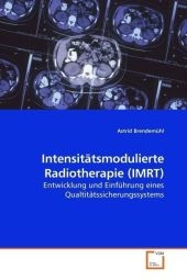 Intensitätsmodulierte Radiotherapie (IMRT) - Astrid Brendemühl