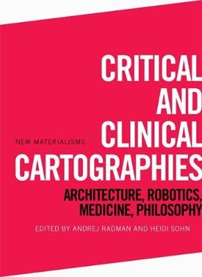 Critical and Clinical Cartographies - 