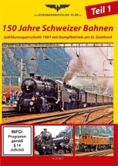 150 Jahre Schweizer Bahnen, 1 DVD. Tl.1