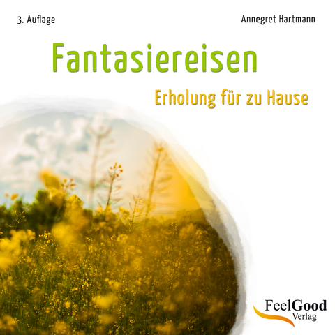 Fantasiereisen - Annegret Hartmann