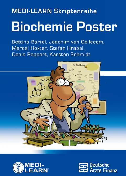 MEDI-LEARN Skriptenreihe: Biochemie Poster - Bettina Bartel, Joachim van Gellecom, Marcel Höxter, Stefan Hrabal, Denis Rappert, Karsten Schmidt