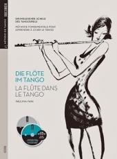 Die Flöte im Tango. La flute dans le tango, für Flöte u. Klavier, m. 2 Audio-CDs - Paulina Fain