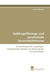 HalbkugelfÃ¶rmige und paraboloide Sonnenkollektoren - Jannis Stefanakis