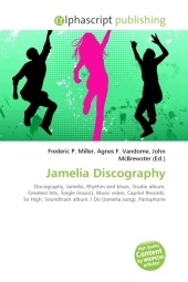 Jamelia Discography - Frederic P Miller, Agnes F Vandome, John McBrewster