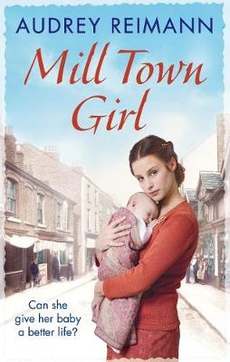 Mill Town Girl -  Audrey Reimann