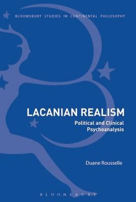 Lacanian Realism -  Dr Duane Rousselle