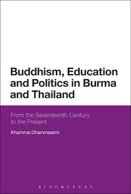 Buddhism, Education and Politics in Burma and Thailand -  Venerable Dr Khammai Dhammasami