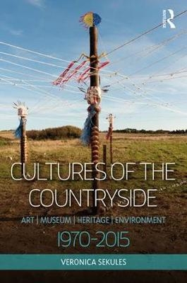 Cultures of the Countryside -  Veronica Sekules