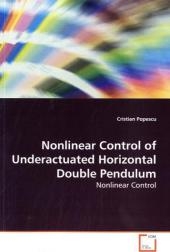 Nonlinear Control of Underactuated Horizontal Double Pendulum - Cristian Popescu