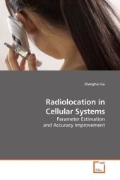 Radiolocation in Cellular Systems - Zhenghui Gu