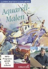 Aquarell-Malen: Landschaften / Lanzarote, 1 DVD - Eckhard Zylla