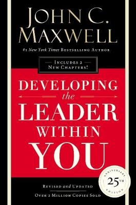 Developing the Leader Within You 2.0 -  John C. Maxwell