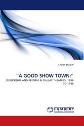 "A GOOD SHOW TOWN:" - Shaun Stalzer