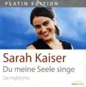 Du meine Seele singe, 1 Audio-CD - Sarah Kaiser