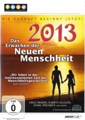 2013 - Erwachen der Neuen Menschheit, DVD - 