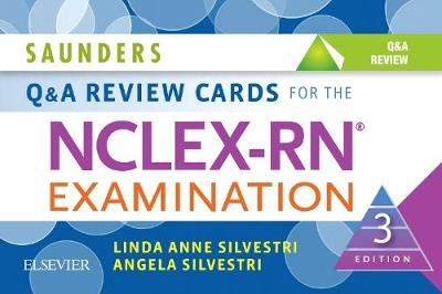 Saunders Q & A Review Cards for the NCLEX-RN(R) Examination - E-Book -  Angela Silvestri,  Linda Anne Silvestri