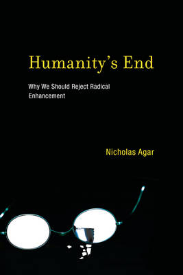 Humanity's End -  Nicholas Agar