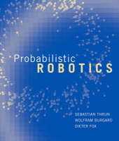 Probabilistic Robotics -  Wolfram Burgard,  Dieter Fox,  Sebastian Thrun