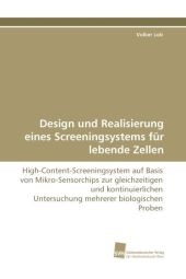 Design und Realisierung eines Screeningsystems für lebende Zellen - Volker Lob