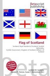 Flag of Scotland - Lambert M Surhone, Miriam T Timpledon, Susan F Marseken