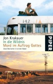 In die Wildnis • Mord im Auftrag Gottes - Jon Krakauer