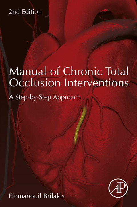 Manual of Chronic Total Occlusion Interventions -  Emmanouil Brilakis