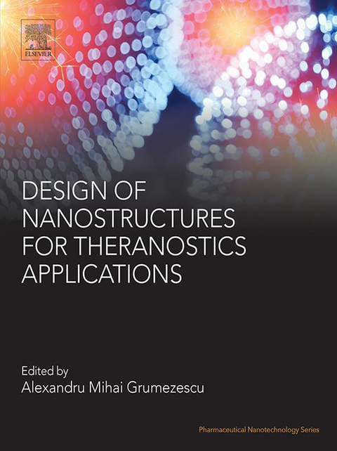 Design of Nanostructures for Theranostics Applications - 