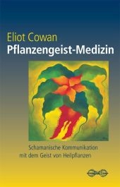 Pflanzengeist-Medizin - Eliot Cowan