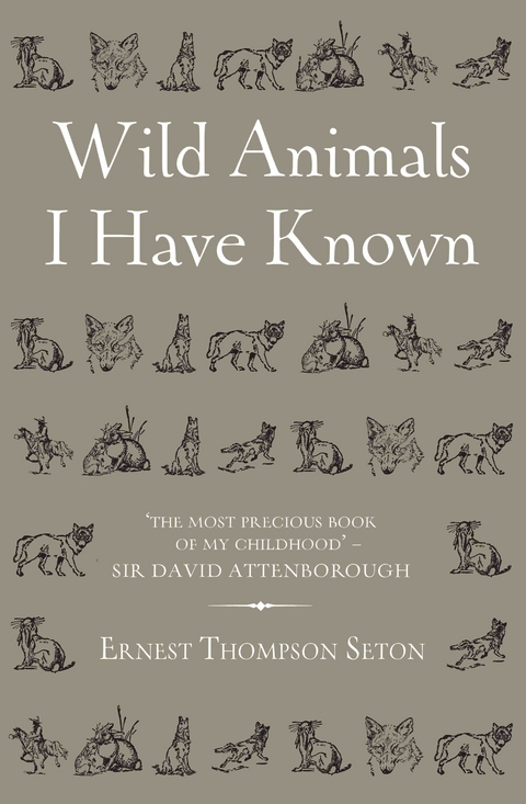 Wild Animals I Have Known -  Ernest Thompson Seton