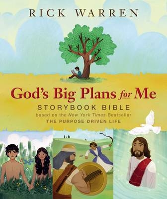 God's Big Plans for Me Storybook Bible -  Rick Warren