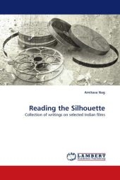 Reading the Silhouette - Amitava Nag