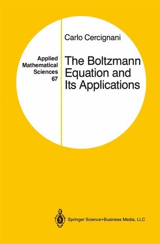 Boltzmann Equation and Its Applications - Carlo Cercignani