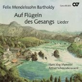 Auf den Flügeln des Gesangs - Lieder, 1 Audio-CD - Felix Mendelssohn Bartholdy