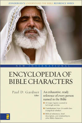 New International Encyclopedia of Bible Characters -  Zondervan