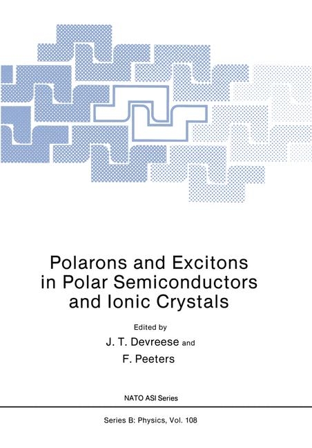 Polarons and Excitons in Polar Semiconductors and Ionic Crystals -  J.T. Devreese,  F. Peeters