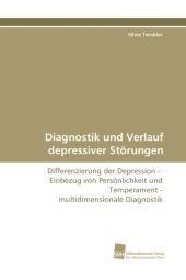 Diagnostik und Verlauf depressiver Störungen - Silvia Tembler