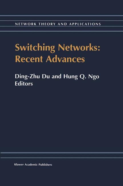 Switching Networks: Recent Advances - 