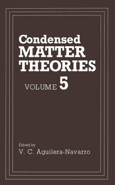 Condensed Matter Theories -  Valdir C. Aguilera-Navarro