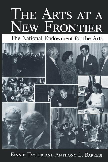Arts at a New Frontier -  Anthony L. Barresi,  Fannie Taylor