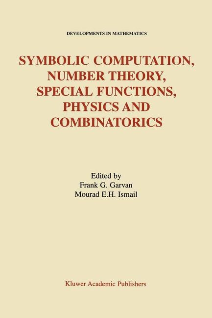 Symbolic Computation, Number Theory, Special Functions, Physics and Combinatorics - 