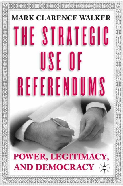 Strategic Use of Referendums -  M. Walker