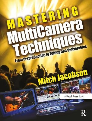 Mastering MultiCamera Techniques - Mitch Jacobson
