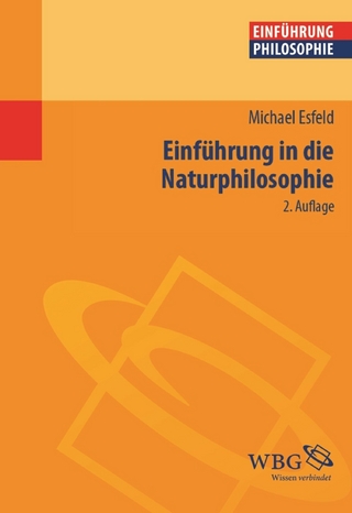 Einführung in die Naturphilosophie - Niko Strobach; Michael-Andreas Esfeld; Dieter Schönecker