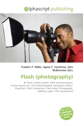 Flash (Photography) - Frederic P Miller, Agnes F Vandome, John McBrewster