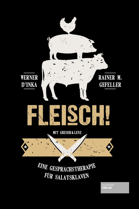 Fleisch! - Werner D'Inka, Rainer M. Gefeller
