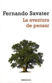 La aventura de pensar - Fernando Savater